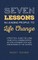 Seven Lessons in Leading People to Life Change