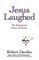 Jesus Laughed