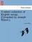 A Select Collection of English Songs. [Compiled by Joseph Ritson.]