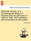 American Annals, or a Chronological History of America from its discovery in 1492 to 1806. With additions and corrections by the author