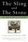 The Sling and the Stone
