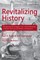Revitalizing History