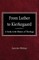 From Luther to Kierkegaard