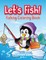 Let's Fish!