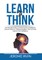Learn to Think