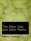 The Other Side, and Other Poems