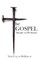 The Gospel: Simple Yet Profound