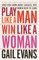 Play Like a Man, Win Like a Woman