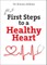 First Steps to a Healthy Heart