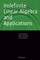 Indefinite Linear Algebra and Applications