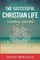 The Successful Christian Life