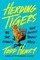 Herding Tigers
