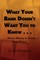 What Your Bank Doesn't Want You to Know . . .