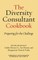The Diversity Consultant Cookbook