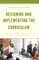 Designing and Implementing the Curriculum