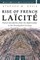 Rise of French LaÃ¯citÃ©