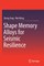 Shape Memory Alloys for Seismic Resilience