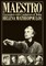 Maestro - Encounters with Conductors of Today