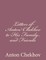 Letters of Anton Chekhov to His Family and Friends