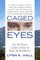 Caged Eyes