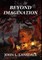 Beyond Imagination
