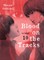 Blood on the Tracks 10