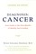 Diagnosis: Cancer: Your Guide to the First Months of Healthy Survivorship (Revised Edition)