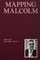 Mapping Malcolm