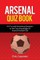 Arsenal Quiz Book