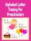 Alphabet Letter Tracing For Preschoolers