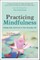 Practicing Mindfulness