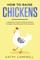 How to Raise Chickens