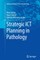 Strategic Ict Planning in Pathology
