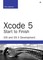Xcode 5 Start to Finish