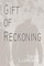 Gift of Reckoning
