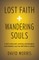 Lost Faith and Wandering Souls