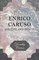 Enrico Caruso - His Life and Death