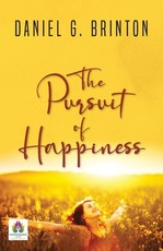 The Pursuit of Happiness (A Book of Studies and Strowings) The Pursuit of Happiness (A Book of Studies and Strowings)