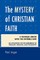 The Mystery of Christian Faith