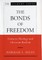 The Bonds of Freedom