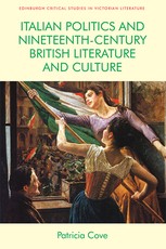 Italian Politics and Nineteenth-Century British Literature and Culture Italian Politics and Nineteenth-Century British Literature and Culture