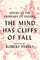The Mind Has Cliffs of Fall: Poems at the Extremes of Feeling