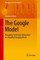 The Google Model