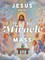 Jesus and the Miracle of the Mass