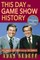 This Day in Game Show History- 365 Commemorations and Celebrations, Vol. 4