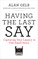 Having the Last Say
