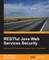 Restfuljavawebservicessecurity