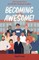 Becoming Awesome!