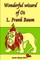 Wonderful wizard of Oz L. Frank Baum