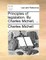 Principles of legislation. By Charles Michell, ...